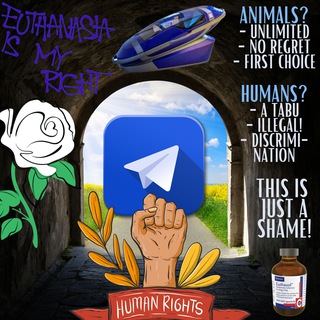 Telegram profile photo for Euthanasia Telegram : It's time that government stop to decide about our lives / children - Assisted suicide is a human right!