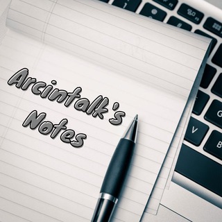 Telegram profile photo for Arcintalk's Notes