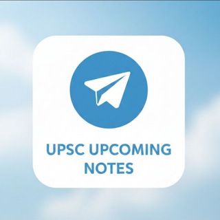 Telegram profile photo for UPSC Upcoming Notes