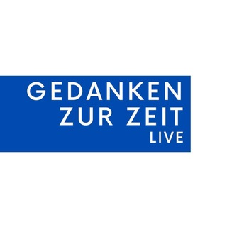 Telegram profile photo for Gedanken zur Zeit LIVE