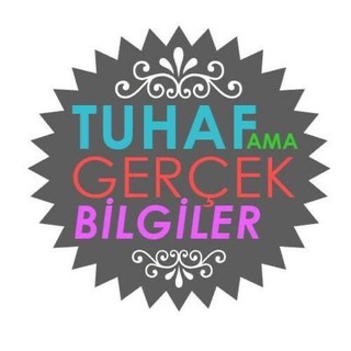 Telegram profile photo for Tuhaf ama Gerçek Bilgiler