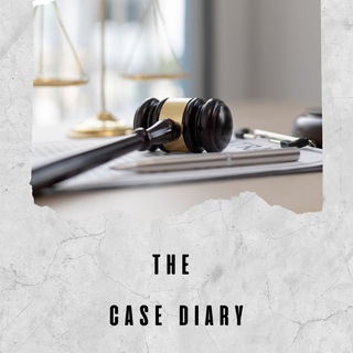 Telegram profile photo for The CASE DIARY | Court room practice & knowledge| ourlawworld