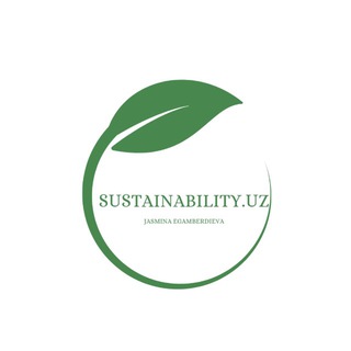 Telegram profile photo for Sustainability.uz | Jasmina Egamberdieva