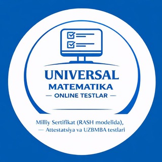 Telegram profile photo for Universal Matematika | Milliy Sertifikat, Attestatsiya va UZBMB dan online testlar kanali