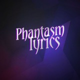 Telegram profile photo for Phantasm Lyrics #SM