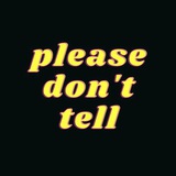 Telegram profile photo for Please Don’t Tell