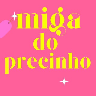 Telegram profile photo for Miga Do Precinho💗✨🛍