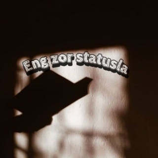 Telegram profile photo for ENG ZÒR STATUSLAR📝