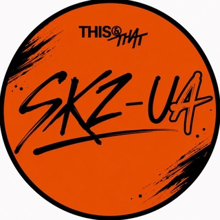 Telegram profile photo for SKZ-UA | THIS & THAT