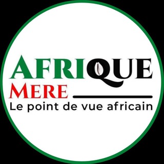 Telegram profile photo for Afrique-Mère, le point de vue africain