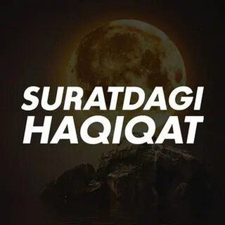 Telegram profile photo for Suratdagi Haqiqat (Rasmiy)
