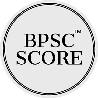 Telegram profile photo for BPSC SCORE OFFICIAL (An Official YouTube Channel "BPSC SCORE")