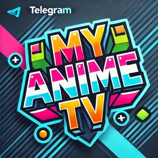 Telegram profile photo for 🈳MY ANIME TV™️🈯 / MY ANIME FRENCH