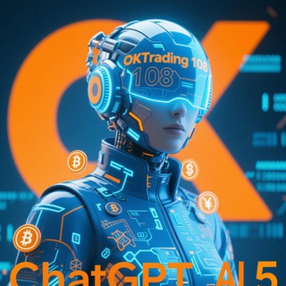 Telegram group profile photo for βοΈ OKTrading 108 πΉ ChatGPT AI Robot 5 Signal Group ππ