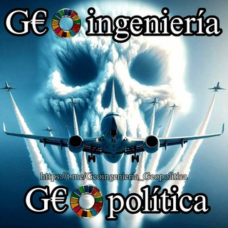 Telegram profile photo for Geoingeniería Geopolítica 🌍💬